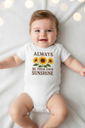 Always Be Your Own Sunshine 6-9 months