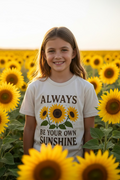 Always Be Your Own Sunshine (YM)