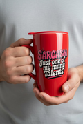 Travel Coffee Mug “ Sarcasm Just One Of My Many Talents”