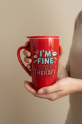 Travel Mug “ I’m Fine”